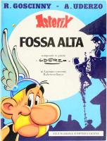 R. Goscinny - A. Uderzo: Asterix Fossa Alta. Compusuit et pinxit: Uderzo. In Latin Covertit Rubricastellanus. Stuttgart, 1981., Ehapa. Latin nyelven. Kiadói kartonált papírkötés, az elülső szennylapon szakadással.