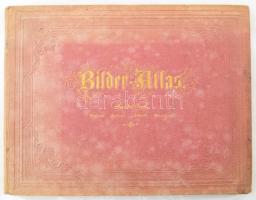 Bilder-Atlas. Ikonographische Encyklopädie der Wissenschaften und Künste. Ein Ergänzungswerk zu jede...