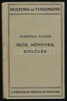 Schöpflin Aladár: Írók, könyvek, emlékek. Kultura és Tudomány. Bp., [1925], Franklin-Társulat, 135+(...