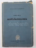 Samu Béla: Repülőgépelemek. Bp., 1951, Tankönyvkiadó, 424 p. Kiadói papírkötés, sérült, foltos borítóval.