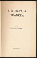 Reminiczky Erzsébet: Ady hatása líránkra. A szerző által dedikált példány! Bp., 1941, szerzői kiadás...