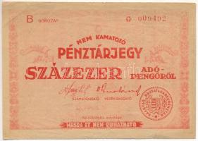 1946. 100.000AP nem kamatozó Pénztárjegy "B 009492" "Másra át nem ruházható" felülbélyegzéssel, bélyegzés nélkül T:F Adamo P58