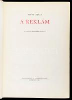 Varga István: A reklám. Bp., 1960, Közgazdasági és Jogi Könyvkiadó. Gazdag fekete-fehér és színes képanyaggal illusztrálva. 442p. Kiadói aranyozott egészvászon-kötés,