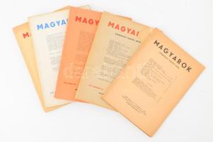 1945-1948 Magyarok c. folyóirat össz. 5 db száma (közte az induló szám): I. évf. 1. és 5. sz. + II. évf. 6. sz. + III. évf. 6. sz. + IV. évf. 7. sz. Szerk.: Juhász Géza. Kiadja a debreceni Ady Társaság. Kiadói papírkötés, változó állapotban.