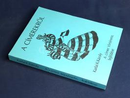 Karlai K[ohl] Károly: 
A címerekről. A címer története, fejlődése. A címertan mai szemmel.
(Dallas...