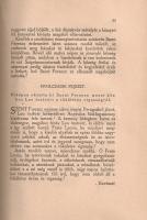 Assisi Szent Ferencz Virágoskertje. Fioretti. Fordította Kaposy József.
[Budapest, 1921]. Genius-ki...
