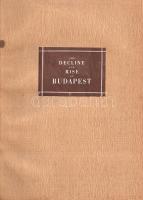 The Decline and Rise of Budapest. [red., intr.] Paul Vajda. 
Budapest, 1946. Móricz Miklós Printing...