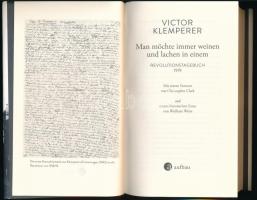 Victor Klemperer: Man möchte immer weinen und lachen in einem. Revolutionstagebuch 1919. Mit einem V...