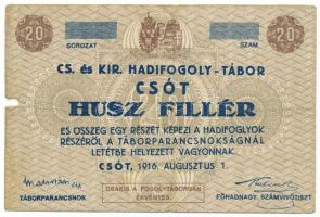 Csót / Hadifogolytábor 1916. augusztus 1. 20f sor- és sorozatszám nélkül T:VG Hungary / Csót / POW Camp 01.08.1916. 20 Heller without serial number C:VG Adamo HHC-1.2