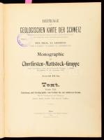Monographie der Churfirsten-Mattstock-Gruppe (dazu geologische Karte der Gebirge am Walensee 1:[25,000] Spezial-Karte nr. 44, erschienen 1907 / Beitrage zur Geologische Bibliographie der Schweiz, . Bern, 1910. A. Francke. 272p. Korabeli félvászon kötésben számos szövegközti képekkel.