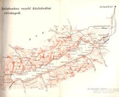 Balaton és környéke részletes kalauza. Szerkesztették: Dornyay Béla és Vigyázó János.
Budapest, 193...