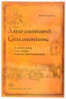 Kristó Gyula: Árpád fejedelemtől Géza fejedelemig. 20 tanulmány a 10. századi magyar történelemről. Bp.,2002,Akadémiai. Kiadói papírkötés, a címlapon hibajavító nyomokkal.