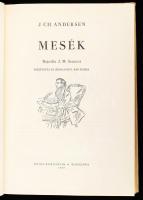 [Andersen, Hans Christian] J. Ch. Andersen: Mesék. Ford. és átdolgozta: Rab Zsuzsa. J. M. Szancer ra...
