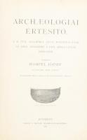 1904 Archeologiai Értesítő - A M. Tud. Akadémia arch, bizottságának, az Orsz. régészeti s Emb társulat közlönye. Szerk. Hampel József. Uj folyam XXIV: Komplett évfolyam. Bp. 1899. MTA. 448p. Korabeli félvászon-kötésben