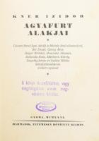 Kner Izidor Agyafurt alakjai. Csicseri Bors [Ágai Adolf] előszavával; Bér Dezső, Garay Ákos, Geiger Richárd, Homicskó Athanáz, Kalivoda Kata, Mühlbeck Károly, Szigethy István és Vadász Miklós kétszázötvenhárom eredeti rajzával. Gyoma, 1926, Kner, 367+(1) p. Harmadik kiadás. Szövegközi és egészoldalas illusztrációkkal. Kiadói sérült félvászon kötés. Pálfy kölcsönkönyvtár ex librissel
