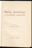 Házi Albert: Okány krónikája a kezdetektől napjainkig. Okány, 1984, Községi Tanács, 227 p. Egyetlen ...