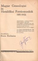 Baán Kálmán: 
Magyar genealogiai és heraldikai forrásmunkák 1561-1932. Oklevelek, genealogiai művek...