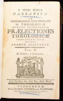 Fr. Petri Mariae Gazzaniga: Praelectiones Theologicae II. De Trinitate et de Creatione. Tom II. Vindobonae 1777. Trattner. XII. 615 p. (9). Aranyozott gerincű egészbőr kötésben borító sérült
