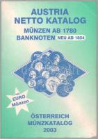 Austria Netto Katalog. Münzen ab 1780, Banknoten ab 1854. Österreich Münzkatalog 2003. 30. Auflage. Használt, szép állapotban. 160p. / In used, nice condition.
