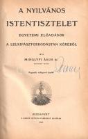 Mihályfi Ákos: A nyilvános istentisztelet. Egyetemi előadások a lelkipásztorkodástan köréből.
Budap...