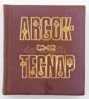 Arcok - Tegnap. Kaposvár, é.n. Sorszámozott 44/100 piros sorszám . Kiadói nyl kötésben Minikönyv