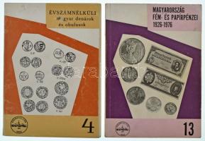 Pohl Artúr: Évszám nélküli magyar denárok és obulusok Budapest, MÉE, 1972. Használt, de jó állapotban (a gerincnél elengedett a ragasztás) + Leányfalusi Károly - Nagy Ádám: Magyarország fém- és papírpénzei 1926-1976. MÉE, Budapest, 1977. - II. Javított és bővített kiadás. Használt, de jó állapotban