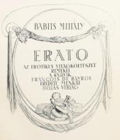 Babits Mihály: Erato. Az erotikus világköltészet remekei. A rajzok Francois de Bayros eredeti munkái...