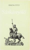 Simon Ottó: Sárkányölő. Válogatott és új versek. DEDIKÁLT! hn.,én., Szerzői. Kiadói papírkötés.