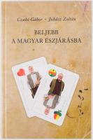 Czakó Gábor - Juhász Zoltán: Beljebb a magyar észjárásba. Az egyik szerző, Juhász Zoltán ALÁÍRT példány! Bp., 2010,Gelbert-ny. CD-rommal. Kiadói kartonált papírkötés.