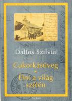 Dallos Szilvia: Cukorkásüveg. Kisregény. / Élni a világ szélén. Novella. A szerző, Dallos Szilvia (1935- ) Balázs Béla-díjas színésznő, író által dedikált példány. Bp., 1997, Nap Kiadó, 107+(3) p. Kiadói kartonált papírkötés.