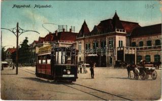 1915 Nagyvárad, Oradea; Pályaudvar, vasútállomás, 22-es számú villamos / railway station, tram (kopott sarkak / worn corners)