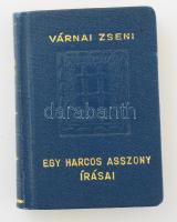 Várnai Zseni: Egy harcos asszony írásai. Bp, 1973.,Egyetemi Nyomda. Minikönyv. Készült példányszám 500 fekete és 500 piros számozott példányban. Számozatlan. Aranyozott, kiadói műbőr kötés, újszerű állapotban.
