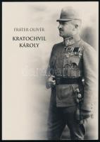 Fráter Olivér: Kratochvil Károly. Bp., 2025. Kárpát Haza. 127p. Szövegközti képekkel illusztrált. Kiadói papírkötés.