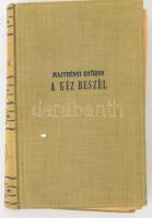 Majthényi György. A kéz beszél. A gyakorlati chiromantia (tenyérjóslás) kézikönyve. Bp., é.n. (cca 1930), Stádium, 244 p. Második kiadás. Laza egészvászon-kötés,