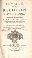 Mahis, Marin Grostete des: 
La verité de la religion catholique, Prouvée par l'Ecriture sainte...