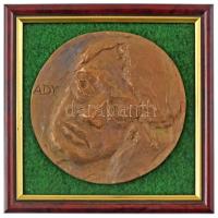 DN "Ady" egyoldalas, öntött bronz plakett keretben (~117mm) T:AU,XF