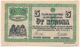 Ostffyasszonyfa / Hadifogolytábor 1916. június 1. 5K arab sorozat- és sorszámmal "3 0211" T:AU Hungary / Ostffyasszonyfa / POW Camp (Kriegsgefangenenlager) June 1st 1916. 5 Korona / Kronen arabic series and serial numerals "3 0211" C:AU Adamo HHO-2.5
