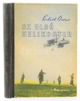 Asbóth Oszkár: Az első helikopter. Bp.,1956, Népszava, 252 p. Kiadói illusztrált félvászon-kötés, kopott borítóval. Megjelent 3090 példányban.