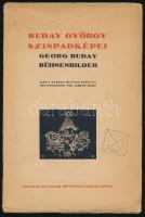 Buday György szinpadképei. Georg Buday Bühnenbilder. Házy Albert bevezetésével (Szeged, 1935, Szegedi Fiatalok Művészeti Kollégiuma, Szeged Városi Ny.) 1 sztl. lev., 7 p. (5 fametszetű illusztrációval), 7 sztl. lev. (15 képpel)./A Szinpad könyvtára 1./ Fűzve, illusztrált kiadói borítóban. Felvágatlan, intézményi bélyegzővel