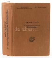 Kézikönyv alegységparancsnokok felkészüléséhez. Belső használatra. Számozott, 1970. számú példány. [...