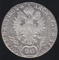 Ausztria/magyar verdejel 1804G 20Kr Ag II.Ferenc T:2/3