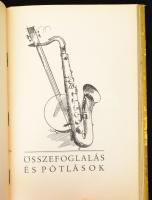 Molnár Antal: Jazzband. Végh Gusztáv rajzaival. Bp., 1928, Dante,(Bíró Miklós-ny.), 116 p. Kiadói eg...