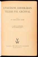 Cholnoky Jenő: Utazásom Amerikában Teleki Pál gróffal Bp. 1942 Vajda-Wichmann. 90 képpel és 55 szövegközti ábrával. Kiadói félvászon kötésben. 304 p. Kissé foltos borítóval
