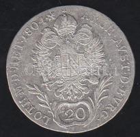 Ausztria/magyar verdejel 1804G 20Kr Ag II.Ferenc T:2-/3