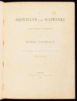 Baumbach, Rudolf.: Abenteuer und Schwänke alten Meistern nacherzählt. 5. Tsd. Leipzig, Liebeskind, 1885. 2 , 165 p 2. Aranyozott egészvászon kötésben, kis sérüléssel a borítón.