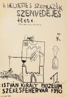 Hejettes Szomjazók (Hejettes Szomlyazók/Helyettes Szomjazók) szenvedéjes élete, István Király Múzeum, Székesfehérvár, 1990, kiállítási plakát, litográfia, papír, hajtásnyomokkal, jobb alsó sarkában foltos, 70x50 cm