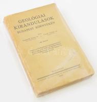 Schafarzik Ferenc - Vendl Aladár: Geológiai kirándulások Budapest környékén. Bp., 1929., Stádium, 341+3 p.+13 (térképek) t. + 1 (kihajtható táblázat) t. Első kiadás. Kiadói papírkötés, kopott, foltos borítóval, kissé sérült gerinccel, névbejegyzéssel.