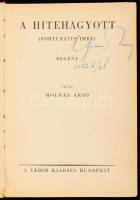 Molnár Ákos: A hitehagyott. (Fortunatus Imre). Bp., [1937], 315+(3) p. Első kiadás. Kiadói félbőr kötésben, tulajdonosi névbejegyzéssel. Történelmi regény Szerencsés Imréről, II. Lajos magyar király zsidó származású alkincstartójáról.