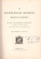 Az Osztrák-Magyar Monarchia írásban és képben. Magyarország I. kötete.
Budapest, 1888. Magyar Királ...