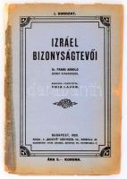 Arnold, Frank Izráel bizonyságtevői. Magyarra fordította: Csia Lajos.    Bp., 1920. ?Magvető?. 36+(2) p. Fűzve, sérült kiadói papírborítóban.